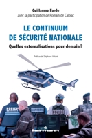 Le continuum de sécurité nationale: Quelles externalisations pour demain? (HR.HORS COLLEC.) (French Edition) B088Y7WCC2 Book Cover