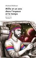 Mille et un ans dans l'espace et le temps - Tome II (French Edition) 2754775129 Book Cover