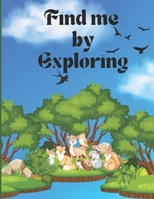 Find me by Exploring B0C2RTZ3BH Book Cover