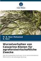 Wurzelverhalten von Casuarina-Klonen für agroforstwirtschaftliche Zwecke (German Edition) 6209884148 Book Cover