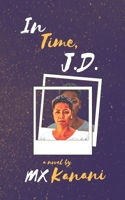 In Time, J.D. B08JLHQL6Y Book Cover