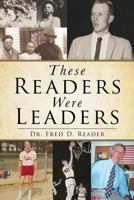 These Readers Were Leaders 1545607532 Book Cover