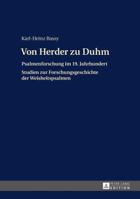 Von Herder Zu Duhm: Psalmenforschung Im 19. Jahrhundert - Studien Zur Forschungsgeschichte Der Weisheitspsalmen 363166835X Book Cover