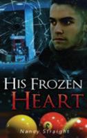 His Frozen Heart 1502991837 Book Cover