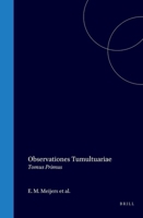 Observationes Tumultuariae: Tomus Primus 9004732292 Book Cover