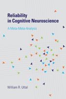 Reliability in Cognitive Neuroscience: A Meta-Meta-Analysis 0262018527 Book Cover