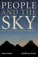People and the Sky: Our Ancestors and the Cosmos 0500051526 Book Cover