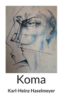Koma (German Edition) 3842386869 Book Cover