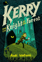 Kerry and the Knight of the Forest 1984893297 Book Cover