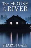The House By The River B096XSFQ7R Book Cover