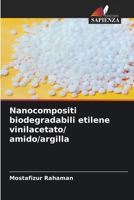 Nanocompositi biodegradabili etilene vinilacetato/ amido/argilla (Italian Edition) 6207960289 Book Cover