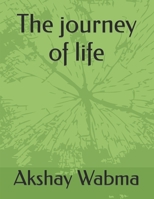 The journey of life B0C9SFXHHD Book Cover