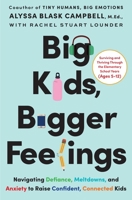 Big Kids, Bigger Feelings 0063415607 Book Cover