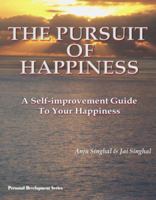 The Pursuit of Happiness: A self-improvement guide to your happiness (Personal Development Series) 1628290005 Book Cover