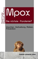 Mpox - die nächste Pandemie?: Ursachen, Verbreitung, Risiken, Prävention (German Edition) 3690350611 Book Cover