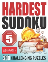 Hardest Sudoku Volume 5 200 Challenging Puzzles 1947215248 Book Cover