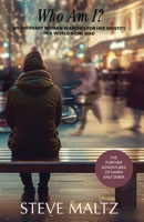 Who am I?: An ordinary woman searches for her identity in a world gone mad. 1916343783 Book Cover