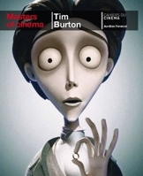Masters of Cinema: Tim Burton 2866425685 Book Cover