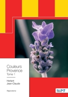Couleurs Provence - Tome 1 2368326227 Book Cover