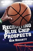 Recruiting Blue Chip Prospects 1639889760 Book Cover