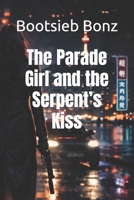 The Parade Girl and the Serpent’s Kiss B0FBL16JX3 Book Cover