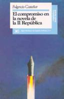 El compromiso en la novela de la II Repu´blica (Lingu¨i´stica y teori´a literaria) (Spanish Edition) 8432307378 Book Cover