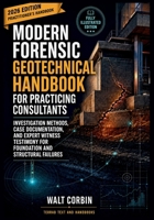 MODERN FORENSIC GEOTECHNICAL HANDBOOK FOR PRACTICING CONSULTANTS B0HDJVC9GZ Book Cover
