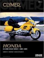 Clymer Honda Gl 1800 Gold Wing 2001-2005 (Clymer Motorcycle Repair) (Clymer Motorcycle Repair) 1599690438 Book Cover
