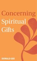 Concerning Spiritual Gifts 0882434861 Book Cover