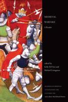 Medieval Warfare: A Reader 1442636696 Book Cover