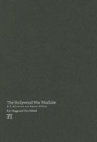 The Hollywood War Machine: U.S. Militarism and Popular Culture 1612057985 Book Cover