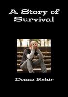 A Story of Survival 1329084950 Book Cover