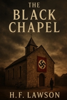 The Black Chapel B0F7HLK846 Book Cover