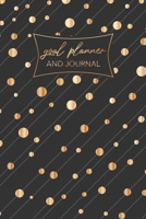 Goal Planner and Journal: Goal Setting Planner and Journal for Woman to write in - A Productivity Planner and Motivational and Inspirational Book for ... Journal and Commit Planner for Setting Goals 1656028972 Book Cover