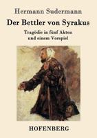 Der Bettler Von Syrakus (1911) 3861991276 Book Cover