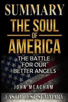 Summary the Soul of America: By Jon Meacham - The Battle for Our Better Angels 1725912813 Book Cover