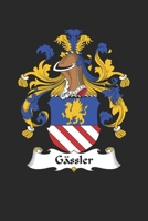 G�ssler: G�ssler Coat of Arms and Family Crest Notebook Journal (6 x 9 - 100 pages) 1704148057 Book Cover