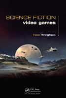 Science Fiction Video Games 148220388X Book Cover