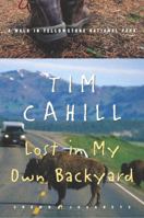Lost in My Own Backyard: A Walk in Yellowstone National Park (Crown Journeys) 140004622X Book Cover