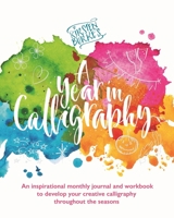 Kirsten Burke's A Year in Calligraphy 1787415074 Book Cover