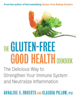 The Gluten-Free Good Health Cookbook 1572841052 Book Cover