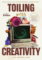 Toiling with Creativity B0FMW2MDXT Book Cover