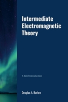 Intermediate Electromagnetic Theory 1304894657 Book Cover
