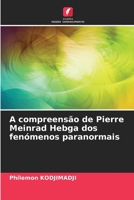 A compreensão de Pierre Meinrad Hebga dos fenómenos paranormais 6205900521 Book Cover