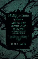 More Ghost Stories of an Antiquary 0486257002 Book Cover