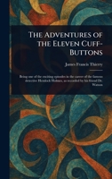 The Adventures of the Eleven Cuff-Buttons 1023377225 Book Cover