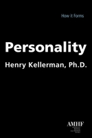 Personality: How It Forms 1590563530 Book Cover