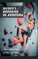 Juegos Y Deportes De Aventura (Spanish Edition) 8495883090 Book Cover