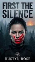 First The Silence B0H6TB861P Book Cover