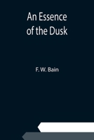 An Essence of the Dusk 9354943616 Book Cover